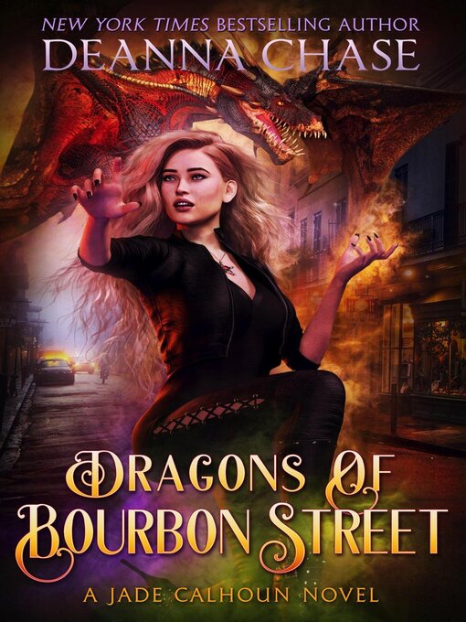 Title details for Dragons of Bourbon Street by Deanna Chase - Available